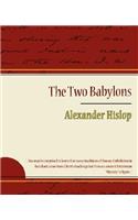 The Two Babylons - Alexander Hislop