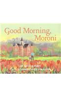 Good Morning, Moroni