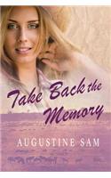 Take Back the Memory