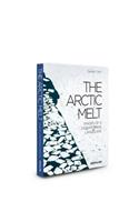 The Arctic Melt: Images of a Disappearing Landscape