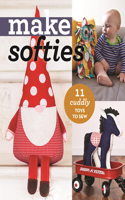 Make Softies: 10 Cuddly Toys to Sew(Make Series)