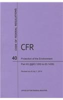 Code of Federal Regulations Title 40, Protection of Environment, Parts 63 (63. 1200-63. 1439), 2014