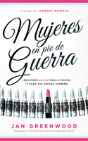 Mujeres En Pie de Guerra / Women at War