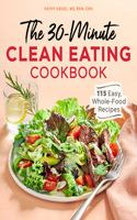 30-Minute Clean Eating Cookbook