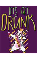 Lets get Drunks