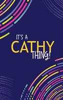 It's a Cathy Thing: YOU WOULDN'T UNDERSTAND Lined Notebook / Journal Gift, 120 Pages, Glossy Finish