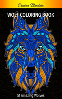 Wolf Coloring Book For Adults: 51 Amazing Wolves to Color. Wolves Design with Mandala Patterns. Animal Coloring Books for Adults for Stress Relief & Relaxation