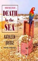 Death by the Sea: (1 By the Sea Mystery)