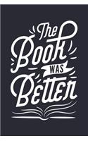 The Book Was Better