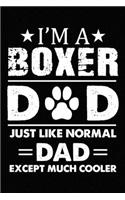 Best Boxer Dad Ever: Blank Lined Journal for Dog Lovers, Dog Mom, Dog Dad and Pet Owners