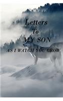 Letters to My Son as I Watch You Grow