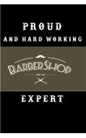 Proud and hard working barber shop expert notebook Version 3