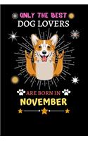 Only The Best Dog Lovers Are Born In November