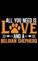 All You Need Is Love and a Belgian Shepherd