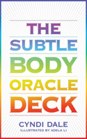 The Subtle Body Oracle Deck and Guidebook