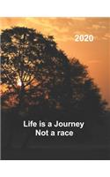 2020 Life Is A Journey Not A Race