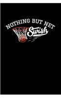 Nothing But Net Swish: Basketball Player 2020 Planner - Weekly & Monthly Pocket Calendar - 6x9 Softcover Organizer - For Coaches & Streetball Fans