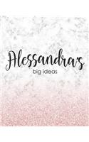 Alessandra's Big Ideas: Personalized Notebook - 8x10 Lined Women's Journal