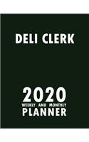 Deli Clerk 2020 Weekly and Monthly Planner