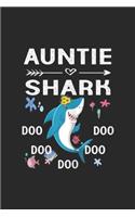 Auntie Shark Doo Doo Doo Doo Doo: Womens Auntie Shark Doo Doo Mothers Day Gift Idea For Wife He Journal/Notebook Blank Lined Ruled 6x9 100 Pages