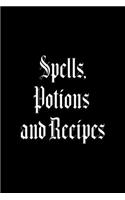 Spells, Potions And Recipes