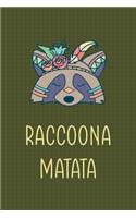 Raccoona Matata