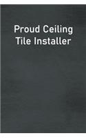 Proud Ceiling Tile Installer