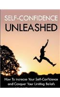 Self-Confidence Unleashed