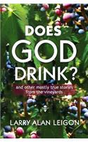 Does God Drink?