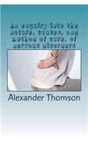 An enquiry into the nature, causes, and method of cure, of nervous disorders