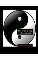 My Yin Yang Sketchpad: Yin Yang