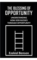 The Blessing of Opportunity