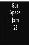 Got Space Jam 2?