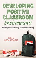 Developing Positive Classroom Environments