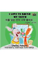 I Love to Brush My Teeth: English Korean Bilingual Edition(English Korean Bilingual Collection)