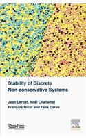 Stability of Discrete Non-Conservative Systems