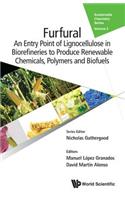 Furfural: An Entry Point of Lignocellulose in Biorefineries to Produce Renewable Chemicals, Polymers, and Biofuels