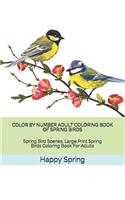 Color by Number Adult Coloring Book of Spring Birds