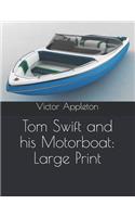 Tom Swift and His Motorboat