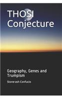 Thosi Conjecture: Geography, Genes and Trumpism