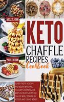 Keto Chaffle Recipes Cookbook 2021