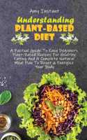 Understanding The Plant-Based Diet