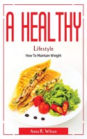 A Healthy Lifestyle
