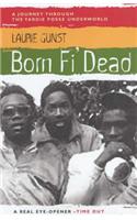 Born Fi' Dead