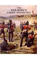 Eighty-fifth King's Light Infantry (now 2nd Battn. the King's Shropshire Light Infantry)