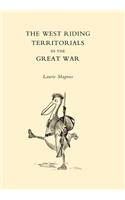 West Riding Territorials in the Great War