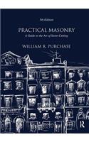 Practical Masonry: A Guide to the Art of Stone Cutting