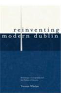 Reinventing Modern Dublin: Streetscape, Iconography and the Politics of Identity