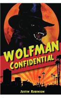 Wolfman Confidential