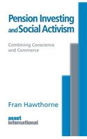 Pension Investing and Social Activism: Combining Conscience and Commerce